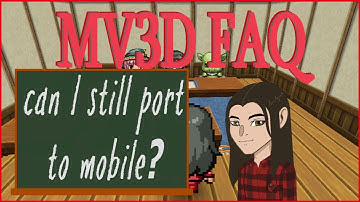 MV3D FAQ || Can I Still Port my Game to Mobile?