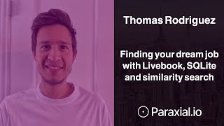 Thomas Rodriguez, Finding your dream job with Livebook, SQLite and similarity search