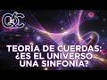 La Teoría de Cuerdas: ¿El Secreto de Todo? (Las 11 Dimensiones)