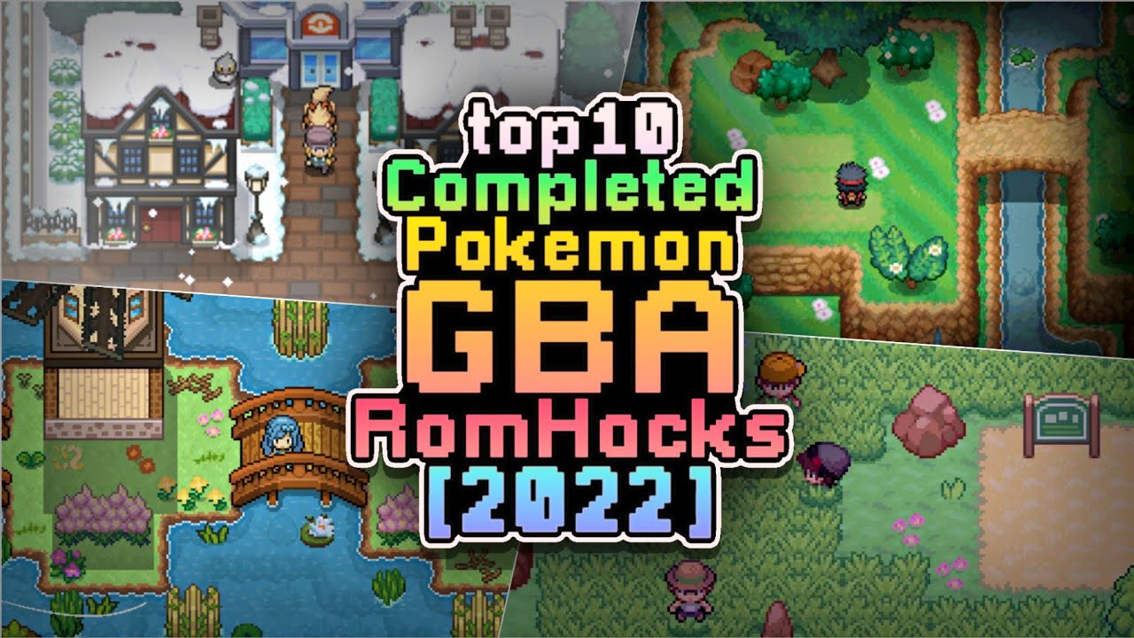 Top 10 Best Completed Pokemon GBA Rom Hacks! (July 2022) 