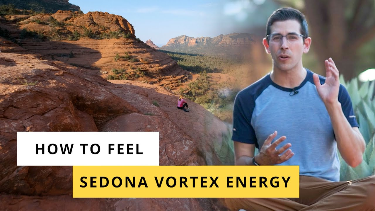 How to Feel Sedona Vortex Energy (with guided meditation)