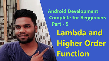 Lambda and Higher Order Functions in Kotlin | Android App Development for Begginners