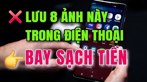 Lưu 8 loại ảnh này trong điện thoại, hacker rút sạch tiền của bạn trong vài phút