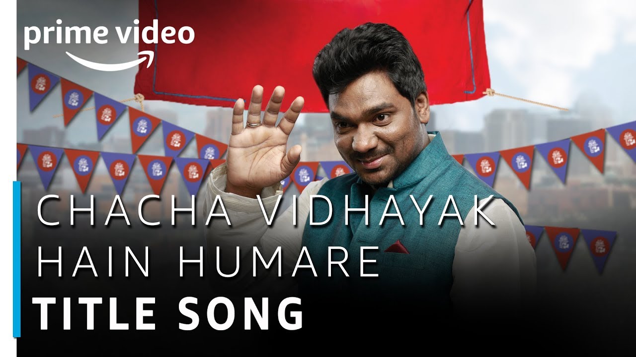 Chacha Vidhayak Hain Humare  Zakir Khan  Prime Exclusive  Title Song  Amazon Prime Video