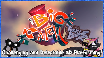 The Big Catch: Tacklebox Demo - Challenging and Delectable 3D Platforming ( Previously Borked )