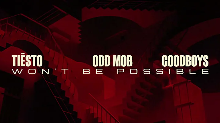 Tiësto, Odd Mob & Goodboys - Won't Be Possible (Official Visualizer)