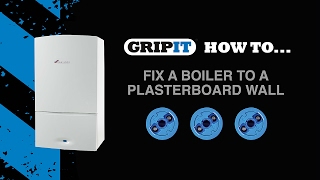 GripIt- How to fix a boiler onto plasterboard wall