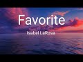 Favorite - Isabel LaRosa (English lyrics)