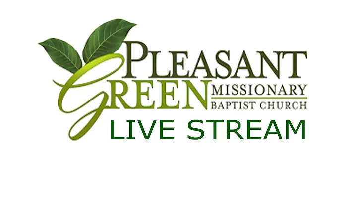 Pleasant Green Sunday Service 5-30-2021, Rev. Dr. ...