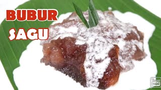 CARA BUAT BUBUR SAGU SUPER ENAK MANTEP