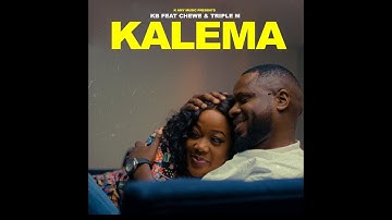 KB Ft Chewe & Triple M - Kalema (Official Music Video)