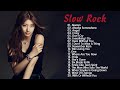 Scorpions, Bon Jovi, Led Zeppelin, Aerosmith, U2, Eagles - Best Slow Rock Ballads 80&#39;s 90&#39;s
