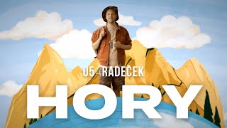 O5 a Radeček - HORY (Oficiální Video)