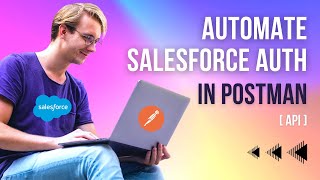 Automate Salesforce Authentication (Access Token) in Postman | Salesforce API with Postman