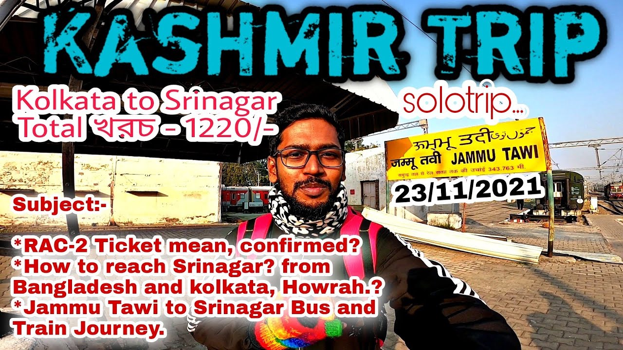 Kashmir Tour Guide I Kolkata to Srinagar I Jammu Tawi to Srinagar By Bus and Train and Share Car
