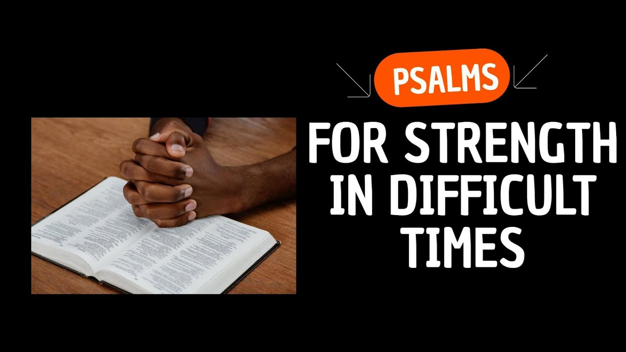 Psalms for Strength in Difficult Times - Olivia Prays - YouTube