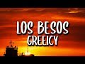 Greeicy - Los Besos (Letra/Lyrics)