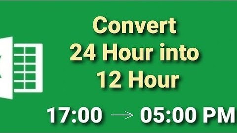 Convert Time from 24 Hours to 12 Hours
