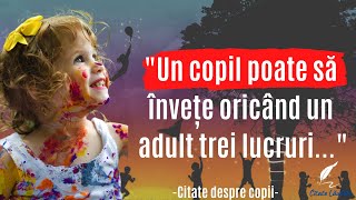 Citate Despre Copii | Citatei Emoționante Despre Copii Care Evidențiază Dragostea De Părinte