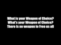 Miniature de la vidéo de la chanson Weapon Of Choice