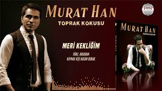 Murat Han   -   Meri Kekliğim Resimi