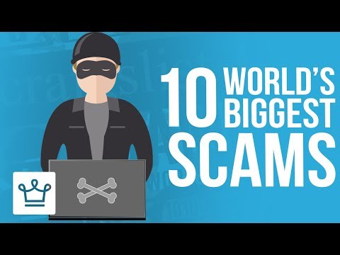 Video: The World's Largest Scams