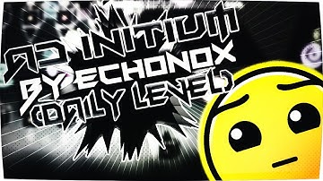 Daily Level 3# Ad initium BY Echonox [Geometry Dash 2.1] - Luishdzmiku117