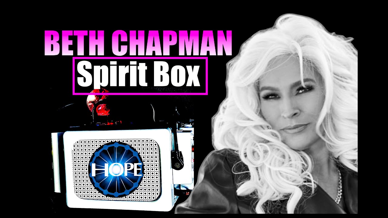 Beth Chapman Spirit Box| "My Faith Was Stuck"