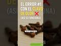🔥 “El error #1 con el CLAVO de OLOR ❌ (así sí funciona)” #sernatural #sabiasque #alimentossanos