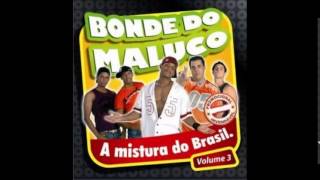 Bonde do Maluco - Miro Miro Cachaça - 2008