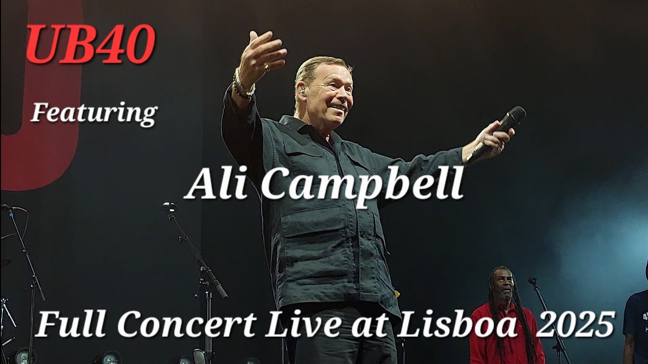 UB40 Featuring Ali Campbell - Full Show 2025 - Sagres Campo Pequeno