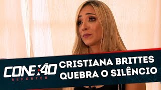 Cristiana Brittes quebra o silêncio | Conexão Repórter (09/03/20)