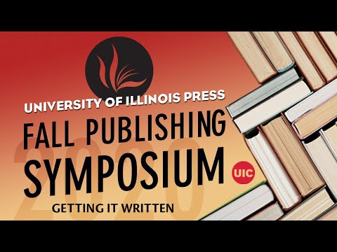 Getting it Written: University of Illinois Press Publishing Symposium Panel