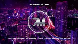 Tiesto vs. Eva Simmons feat. Konshens - Wow Mr Policeman (DJ's From Mars Bootleg)