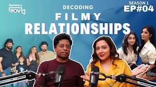 Decoding The Reality Of Filmy Relationships | Ft. Bollywood Director Annand Kumaar | @GarimasPOV