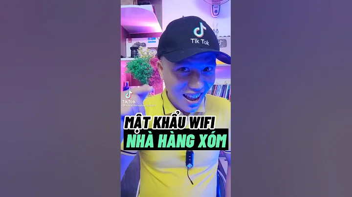 Cách lấy mật khẩu wifi nhà hàng xóm không cần xin mật khẩu