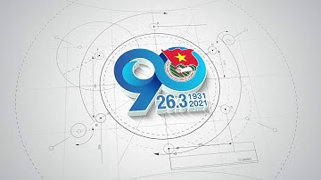 [Thái Triển] Intro logo 90 năm Đoàn TNCS Hồ Chí Minh - v4
