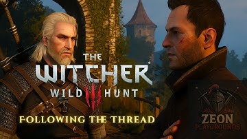 🧵 Witcher 3: Wild Hunt – Following the Thread | Geralt & Lambert