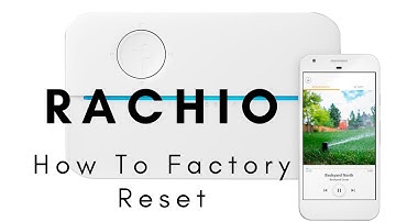 How To Factory Reset Rachio Smart Sprinkler System