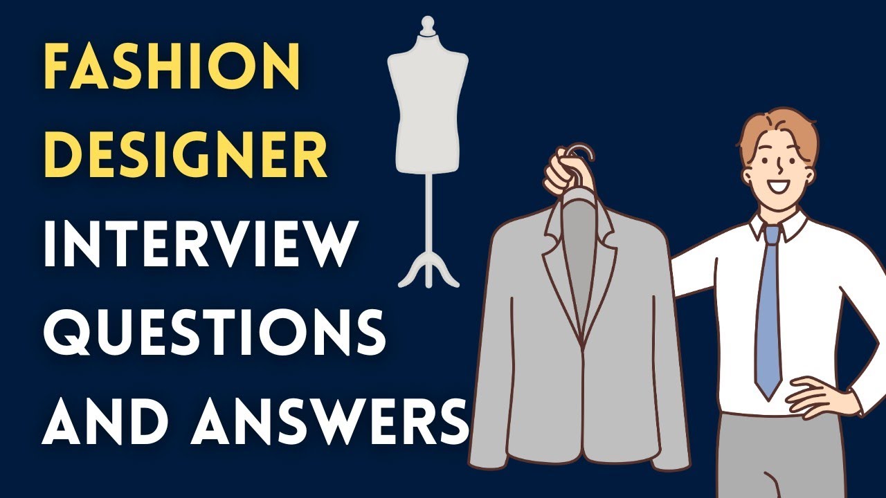 Fashion Designer Interview Questions and Answers - YouTube