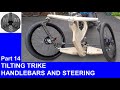 Tilting Trikes Part 14 - handlebars and steering mechanism with lathe and milling work