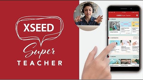 How to Use the XSEED SuperTeacher App