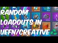 Rerollable random loadouts in fortnite creativeuefn tutorial