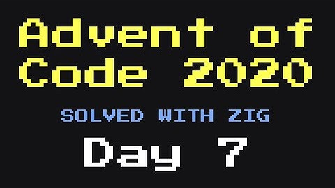 Too much parsing 😠 ⚡ Advent of Code in Zig Day 7