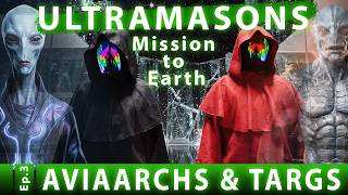 Ultramasons: Mission to Earth – Episode 3: Aviaarchs & Targs