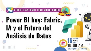 Power BI hoy: Fabric, IA y el Futuro del Análisis de Datos | Power Platform El Salvador