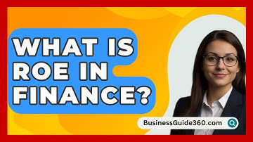 What Is ROE In Finance? - BusinessGuide360.com