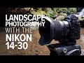 Landscape Photography with the Nikon Z 14-30mm f/4