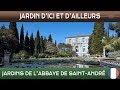 Jardins dici et dailleurs  abbaye de saint andr  villeneuve ls avignon  france 