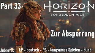 Horizon - Forbidden West - PC - deutsch - blind - Part 33 -  Zur Absperrung